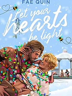 Review – Let Your Hearts Be Light by Fae Quin